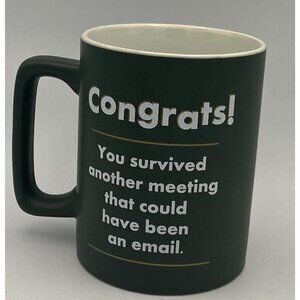 NWOT Clay Art Coffee‎ Mug Congrats You survived another meeting